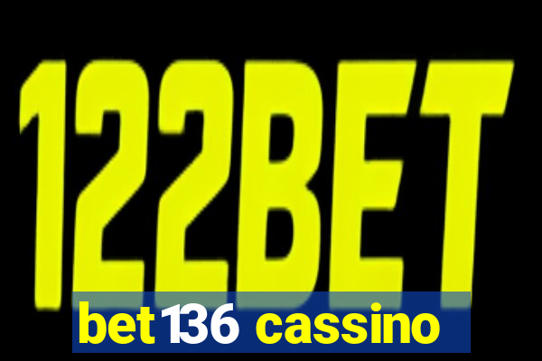 bet136 cassino